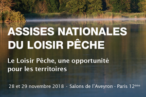 28 et 29 novembre 2018 : Assises Nationales du Loisir Pêche